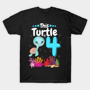 This Turtle Is 4 Years Old, Cute Under Sea Turtle Lover Birthday Girl Gift T-Shirt